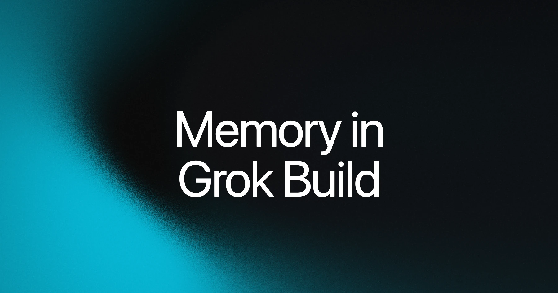 Memory in Grok Build title card over a teal and black gradient